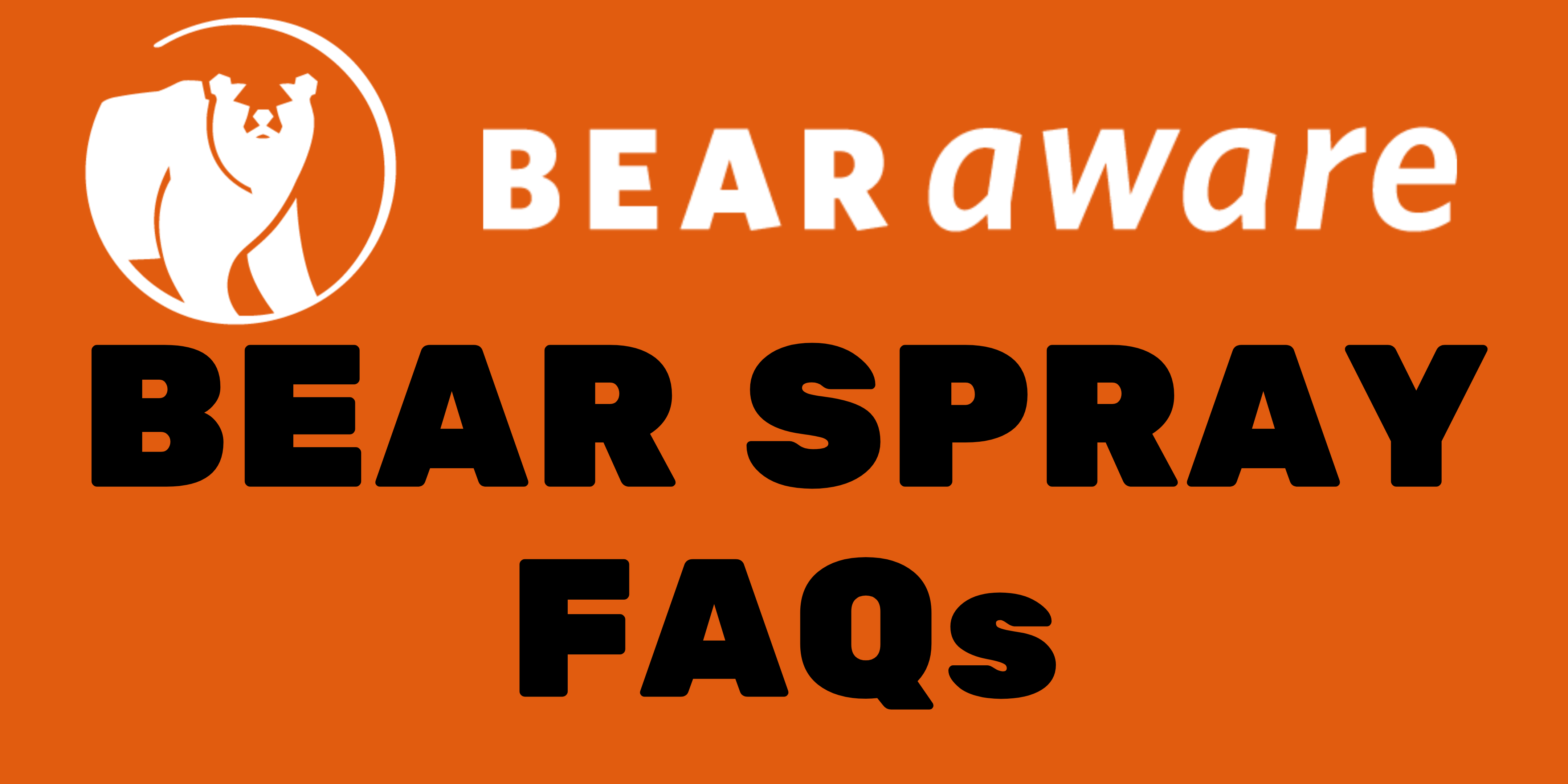 Bear Aware FAQs - Bear Aware